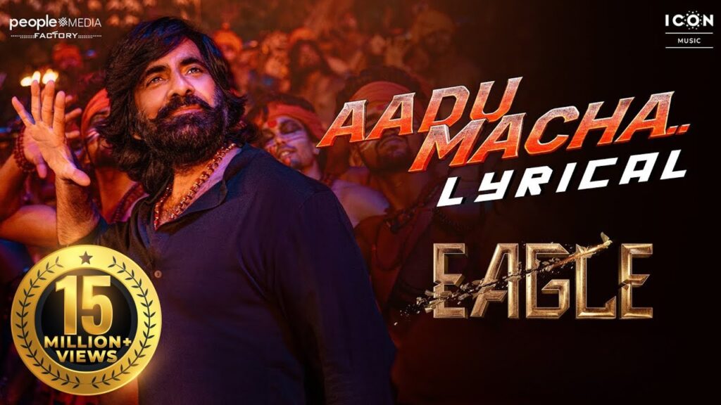 Aadu Macha Official Lyrical Song | Eagle | Ravi Teja | Anupama Parameswaran | Kavya Thapar | Davzand