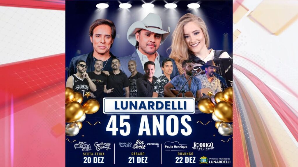 Lunardelli celebra 45 anos com grande festa e shows; veja programação