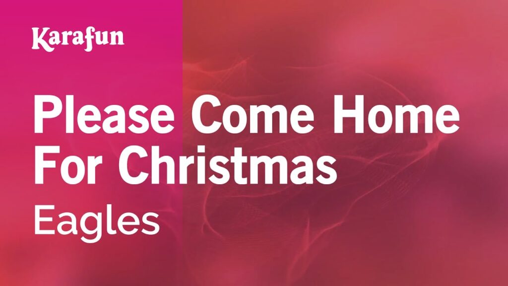 Please Come Home for Christmas – Eagles | Karaoke Version | KaraFun