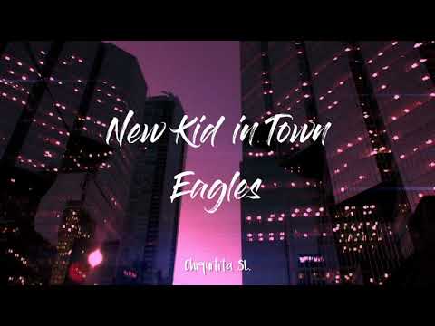 Eagles – New Kid in Town | Letra en español/inglés