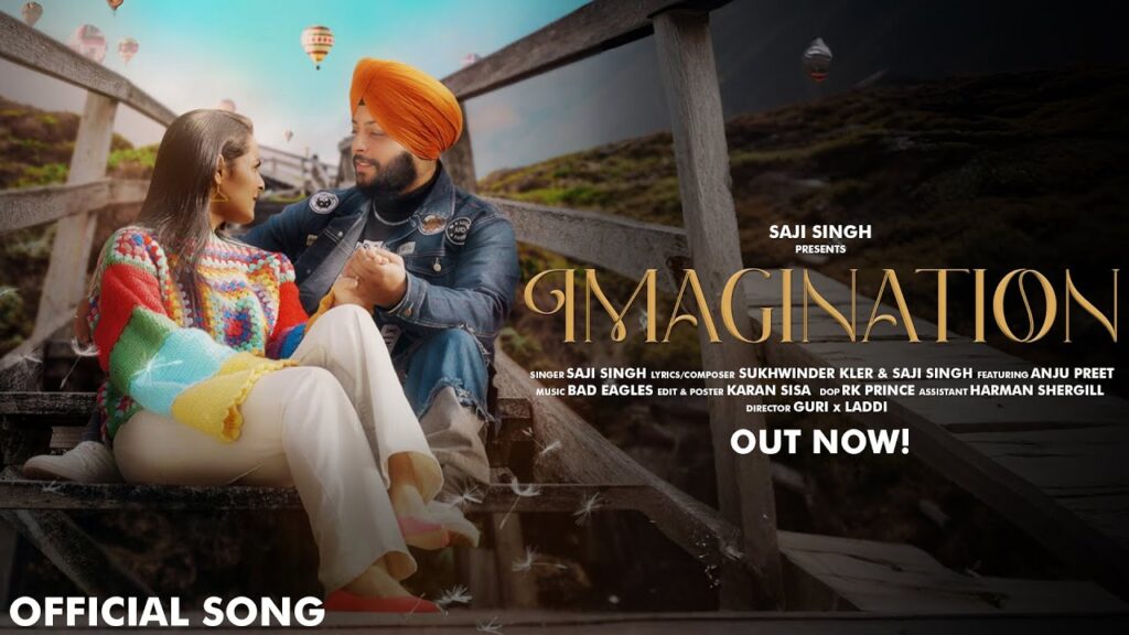 Imagination (Official Music Video 4K ): Saji Singh | Anju Preet | Bad Eagles | Sukhwinder Kler