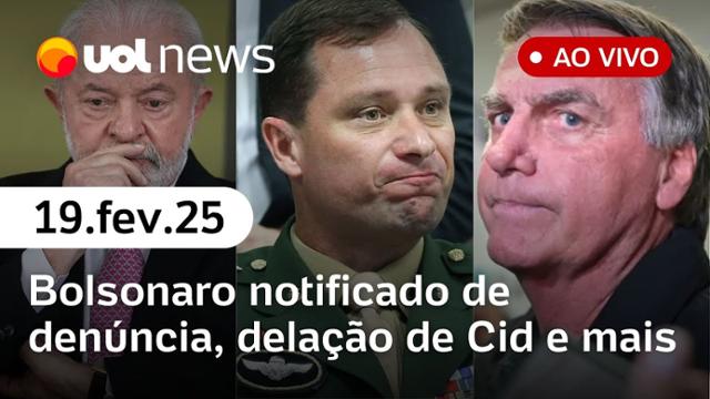 Bolsonaro é notificado após denúncia; oposição reage; detalhes da delação de Mauro Cid 19/02/25