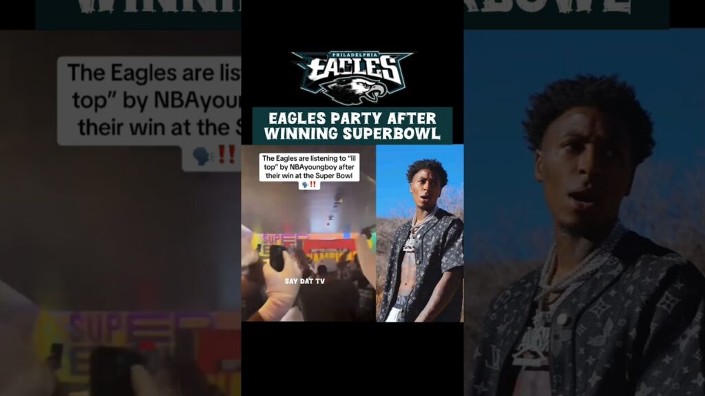 Eagles Celebrate To NBA Youngboy Song After Winning Superbowl.