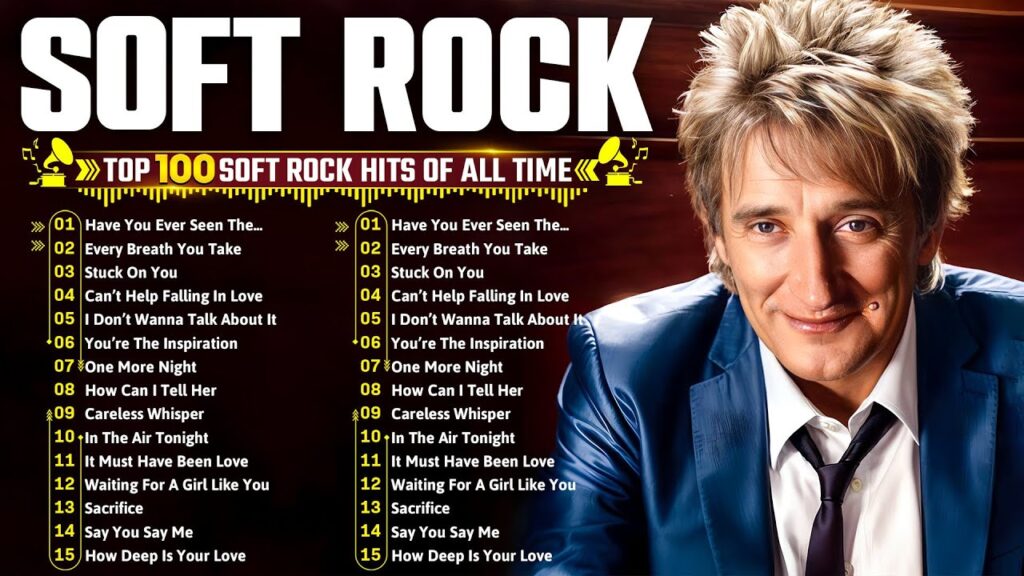 Rod Stewart, Elton John, Phil Collins, Michael Bolton, Eagles   Soft Rock Love Songs 70s 80s 90s