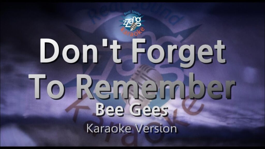 Bee Gees-Don’t Forget To Remember (Karaoke Version)